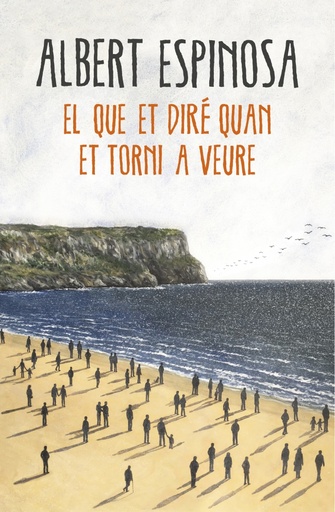 [9788416430659] El que et diré quan et torni a veure