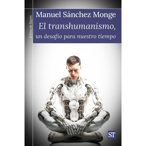 [9788429331820] EL TRANSHUMANISMO, UN DESAFÍO PARA NUESTRO TIEMPO