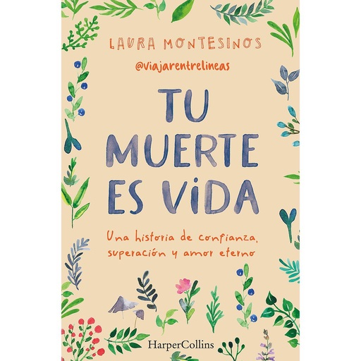 [9788491399841] Tu muerte es vida. Una historia de confianza, superación y amor eterno