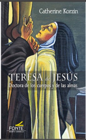 [9788419307668] Teresa de Jesús, doctora de los cuerpos y de las almas