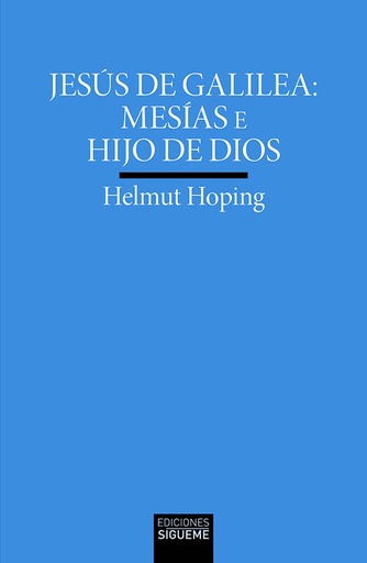 [9788430121236] Jesús de Galilea: Mesías e Hijo de Dios