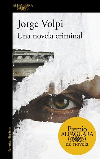 [9788420432274] Una novela criminal (Premio Alfaguara de novela 2018)