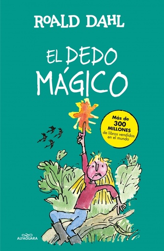 [9788420482989] El dedo mágico (Colección Alfaguara Clásicos)