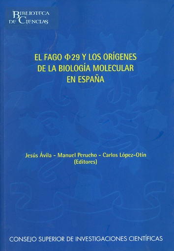 [10913] El fago phi 29 y los orígenes de la biología molecular en España