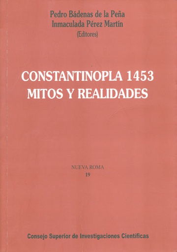 [10964] Constantinopla 1453, mitos y realidades