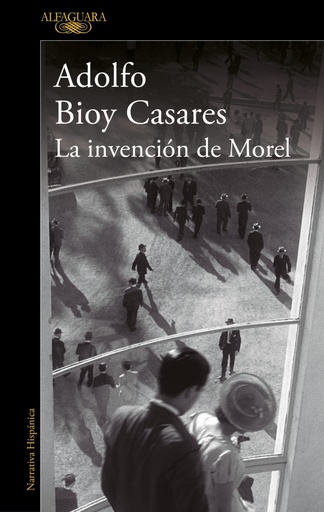 [9788420462905] La invención de Morel (edición definitiva)