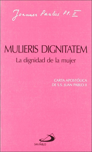 [9788428512558] 	Mulieris dignitatem. La dignidad de la mujer