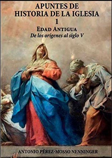 [9788418467509] Apuntes de historia de la Iglesia (1)