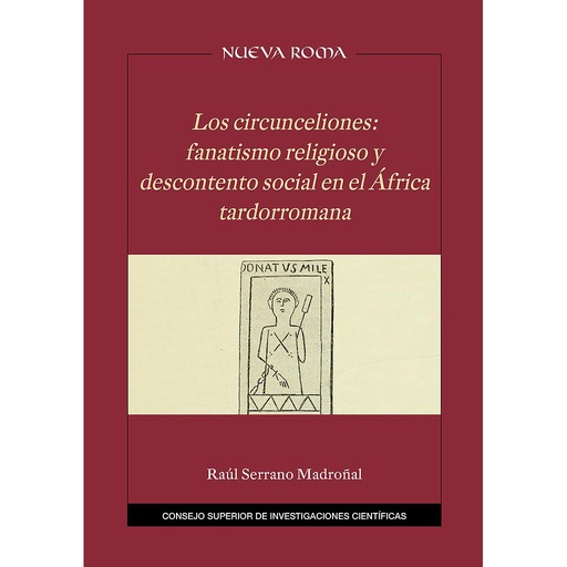 [13437] Los circunceliones : fanatismo religioso y descontento social en el África tardorromana