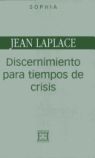 [9788474905106] Discernimiento para tiempos de crisis