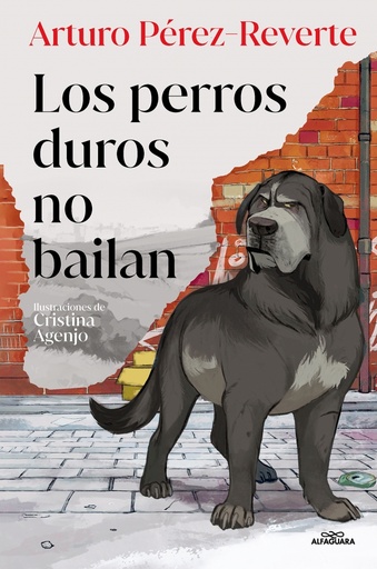 [9788419191779] Los perros duros no bailan (edición ilustrada)