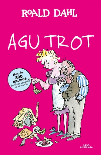 [9788420482965] Agu Trot (Colección Alfaguara Clásicos)