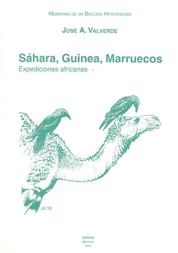 [10983] Memorias de un biólogo heterodoxo. Tomo III. Sáhara, Guinea y Marruecos: expedic