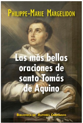 Las más bellas oraciones de santo Tomás de AquinoLas más bellas oraciones de santo Tomás de Aquino