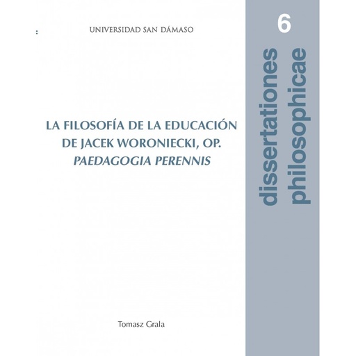 [9788417561765] La filosofía de la educación de Jacek Woroniecki, op. Paedagogia Perennis