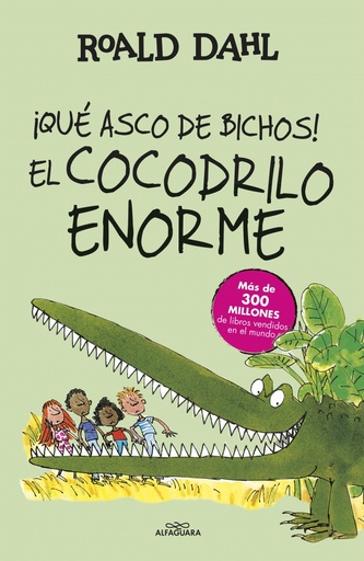 [9788420483023] ¡Qué asco de bichos! | El cocodrilo enorme (Colección Alfaguara Clásicos)
