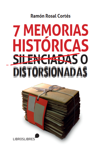 [9788412449464] Siete memorias históricas silenciadas o distorsionadas