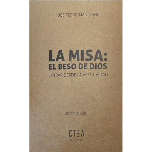 [9788417728403] La Misa: El beso de Dios