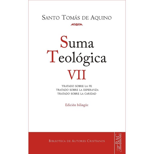 [9788422017042] Suma teológica. VII (2-2 q.1-46): Tratado sobre la fe ; Tratado sobre la esperanza ; Tratado sobre la caridad