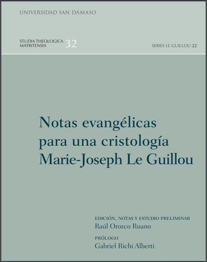 [9788417561802] NOTAS EVANGÉLICAS PARA UNA CRISTOLOGÍA MARIE-JOSEPH LE GUILLOU