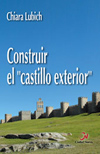 [9788497150668] Construir el "castillo exterior"