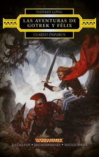 [9788445003862] Las aventuras de Gotrek y Félix Omnibus nº 04/04