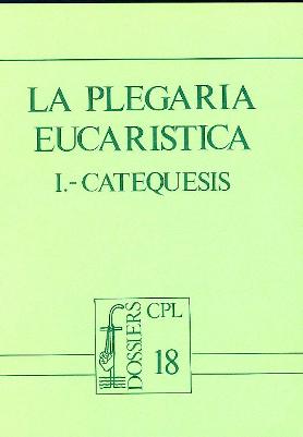 [9788474670615] Plegaria eucarística I:, La