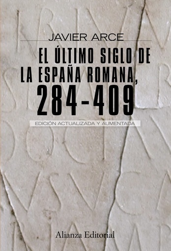 [9788420682662] El último siglo de la España romana  (284-409)