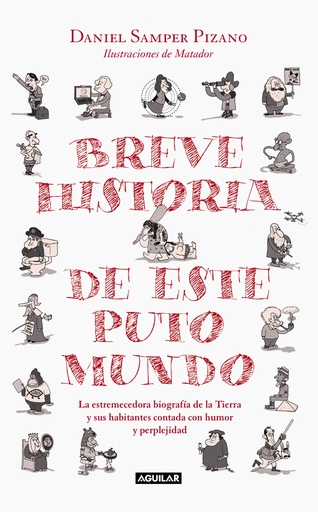 [9788403515109] Breve historia de este puto mundo