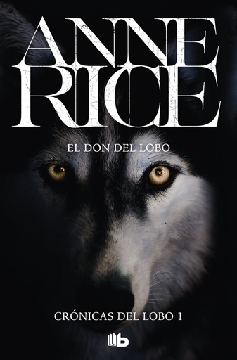 [9788498729528] El don del lobo (Crónicas del Lobo 1)