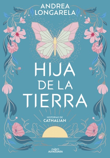 [9788419507402] Hija de la tierra (Historias de Cathalian 1)