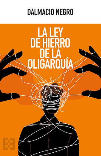 [9788413391779] La ley de hierro de la oligarquía