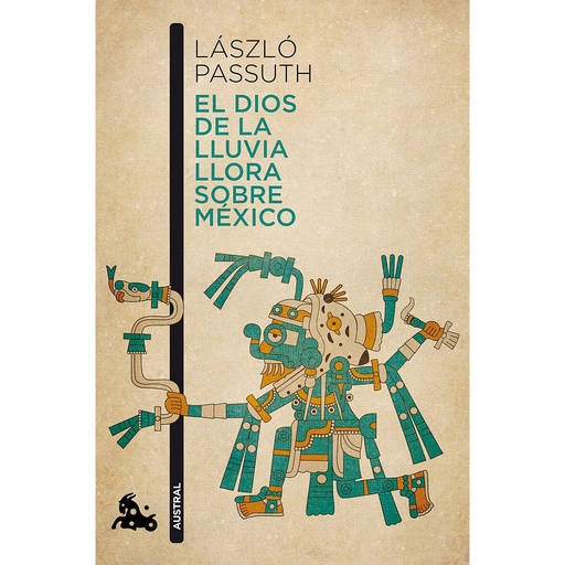 [9788494165979] El dios de la lluvia llora sobre México