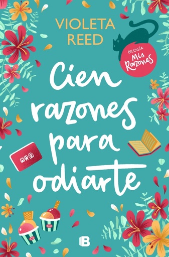 [9788466673037] Cien razones para odiarte (Mis razones 1)