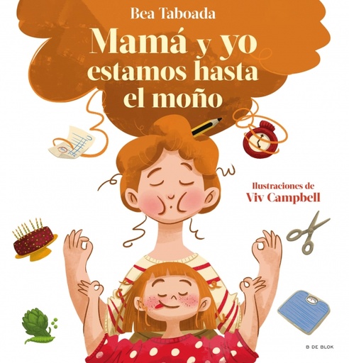 [9788418688492] ¡Mamá y yo estamos hasta el moño! - El regalo perfecto para el día de la madre