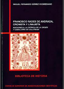 [12635] Francisco Rades de Andrada, cronista y linajista