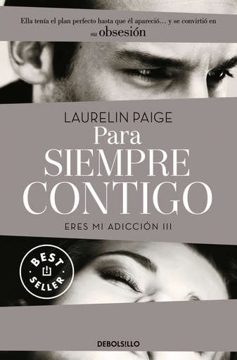 [9788490628485] Para siempre contigo (Eres mi adicción 3)