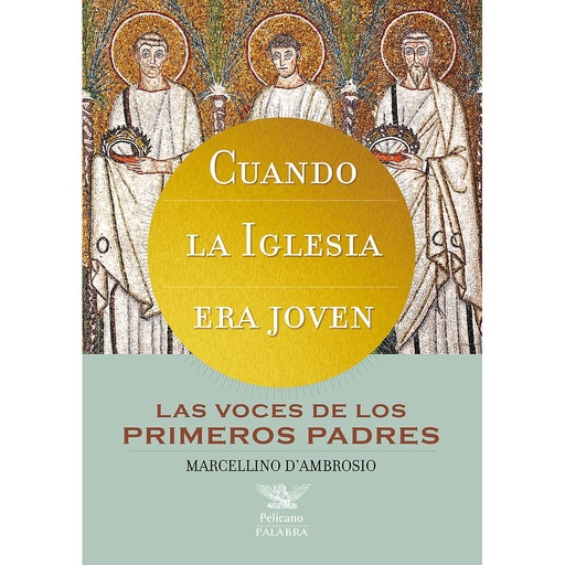 [9788490614150] Cuando la Iglesia era joven