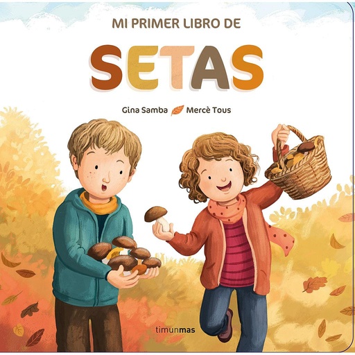 [9788408260325] Mi primer libro de setas