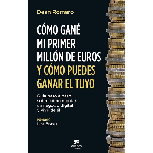 [9788413442112] Cómo gané mi primer millón de euros y cómo puedes ganar el tuyo