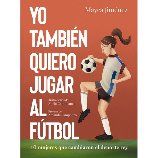[9788418820274] Yo también quiero jugar al fútbol