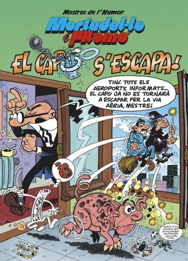 [9788466659468] Mortadel·lo i Filemó. El capo s'escapa (Mestres de l'Humor 46)