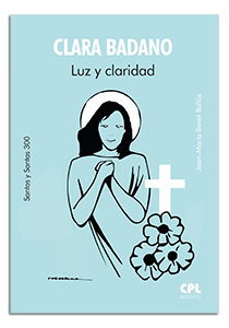 Clara Badano. Luz y claridad