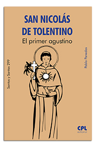 San Nicolás de Tolentino. El primer agustino