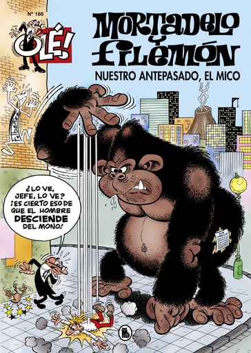 [9788402425386] Mortadelo y Filemón. Nuestro antepasado, el mico (Olé! Mortadelo 186)