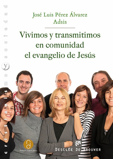 [9788433026484] Vivimos y transmitimos en comunidad el evangelio de Jesús