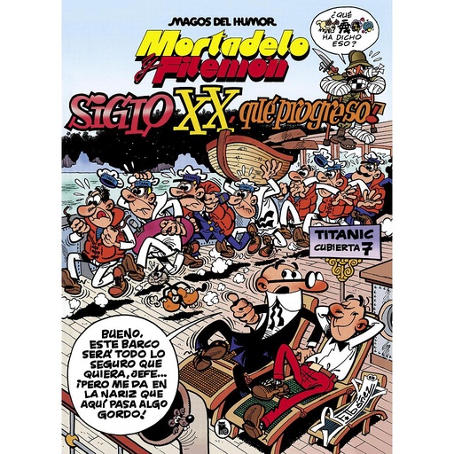 [9788402427380] Mortadelo y Filemón. El siglo XX, ¡qué progreso! (Magos del Humor 81)