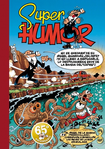 [9788402426819] El ángel de la guarda | ¡Pesadiiiillaaa! | Corrupción a mogollón | Reyes de la risa | Animalada (Súper Humor Mortadelo 26)