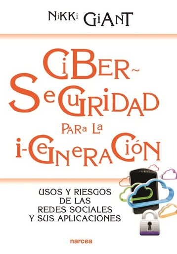 [9788427721432] Ciberseguridad para la i-generación