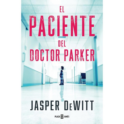 [9788401033131] El paciente del doctor Parker